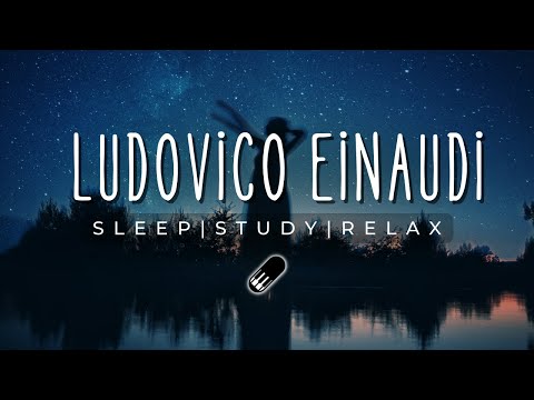 Ludovico Einaudi [relax, study, sleep, soft, calm, inspired piano medley]