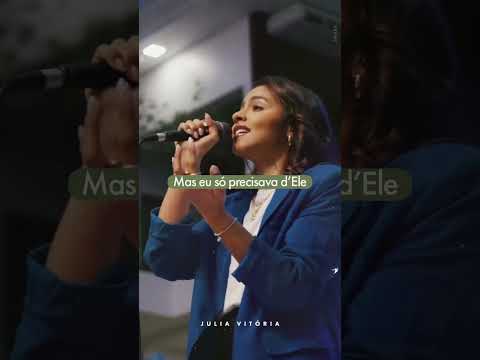 Às vezes achamos que precisamos de várias coisas, mas só precisamos d'Ele!🙏🏽 #Juliavitoria#Shorts