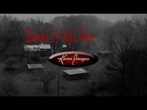 Murder at Hyde Farm - A Short Film by Karen Images