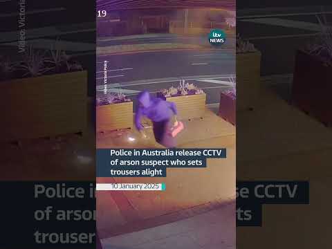 Police in Australia release CCTV of arson suspect who sets trousers alight #itvnews
