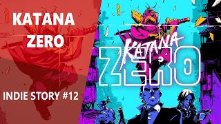 Vido-Test : Indie Story #12 : Katana Zero | TEST