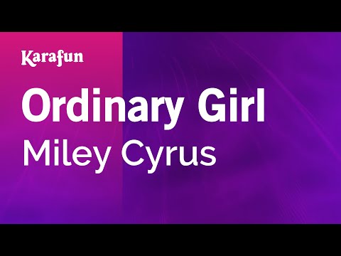 Karaoke Ordinary Girl - Miley Cyrus *