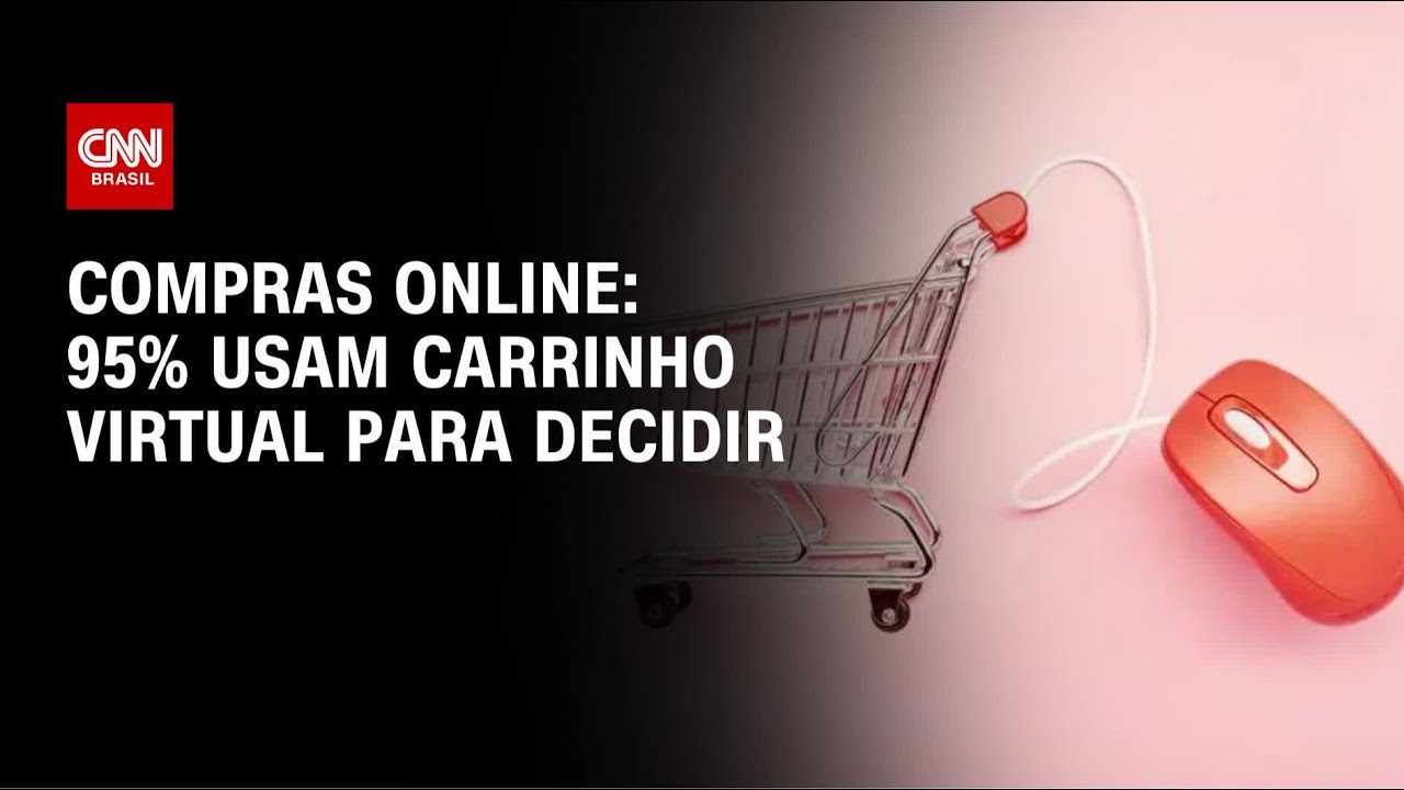 Carrinho de compras virtual se torna vitrine e muda hábito dos consumidores | AGORA CNN