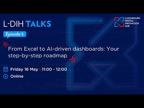 L-DIH Talks | From Excel to AI-driven dashboards: Your step-by-step roadmap