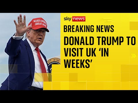 BREAKING: Donald Trump expected to visit UK in coming weeks