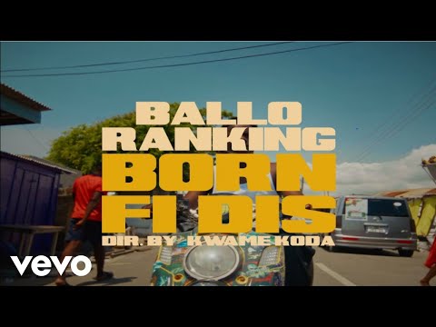 Image: Balloranking - Born Fi Dis (Official video) (U)