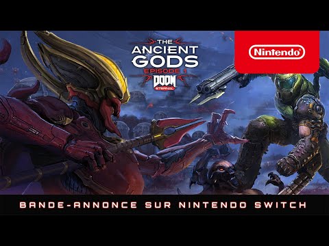 DOOM Eternal : The Ancients Gods, Épisode 1 ? Maintenant disponible (Nintendo Switch)