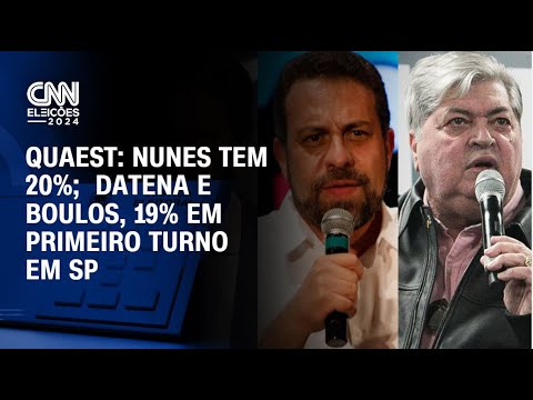 ​Quaest: Nunes tem 20%;  Datena e Boulos, 19% em primeiro turno em SP | CNN NOVO DIA