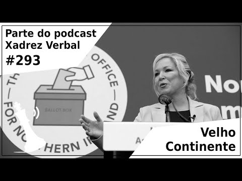 Velho Continente - Xadrez Verbal Podcast #293