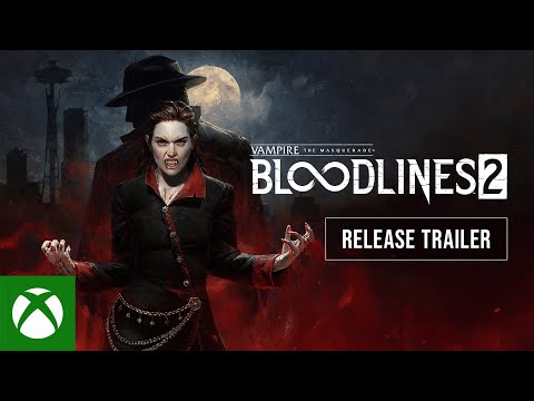 Vampire: The Masquerade - Bloodlines 2 Release Trailer