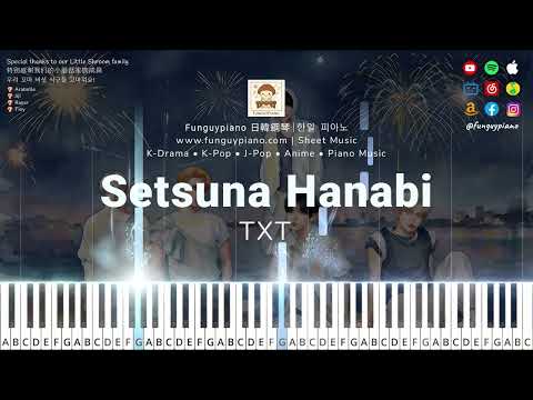 (Easy Piano) TXT - Setsuna Hanabi (セツナハナビ)