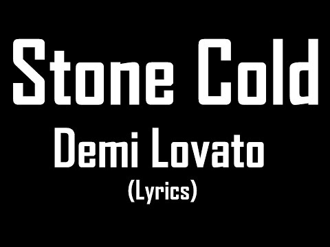 Stone Cold - Demi Lovato (Lyrics)