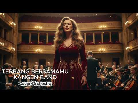 TERBANG BERSAMAMU | KANGEN BAND | COVER ORCHESTRA