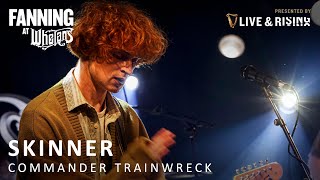 Skinner - Commander Trainwreck | Live on Fanning At Whelans