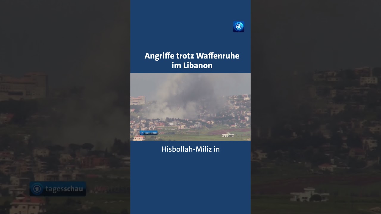 Angriffe trotz Waffenruhe im Libanon tagesschau Nachrichten Libanon Israel Nahost