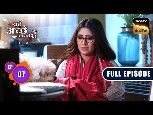 Vikram Ka Plan | Bade Achhe Lagte Hai | New Season | Full Episode | Ep 7 | 24 June 2025