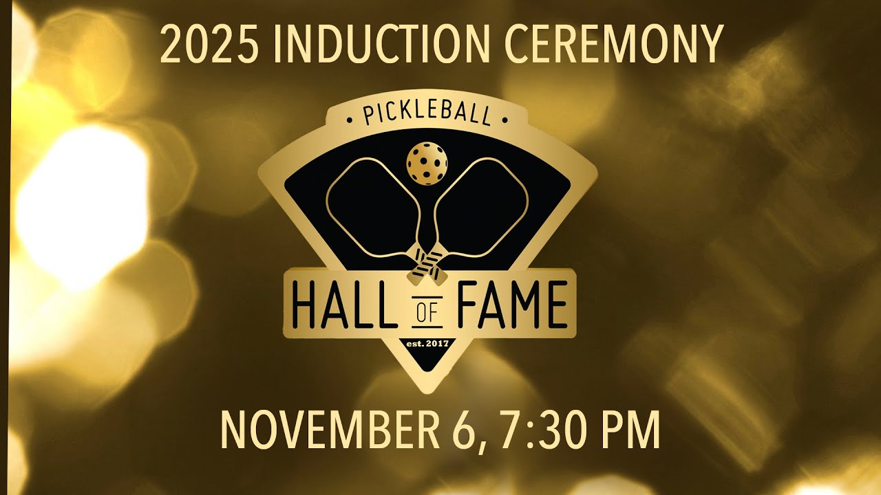 Pickleball Hall of Fame 2025