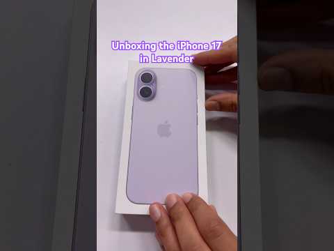 Unboxing Apple’s $799 iPhone 17 in Lavender 💜