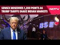Share Markets Today | Sensex Nosedives 1,200 Points As Trump Tariffs Shake Indian Markets