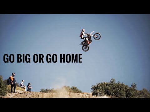 GO BIG OR GO HOME - Motocross Part 5