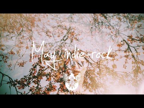 Indie-Rock/Alternative Compilation - May 2015 (51-Minute Playlist)