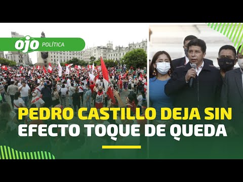 Pedro Castillo levanta toque de queda tras protestas: “corresponde llamar a la tranquilidad”