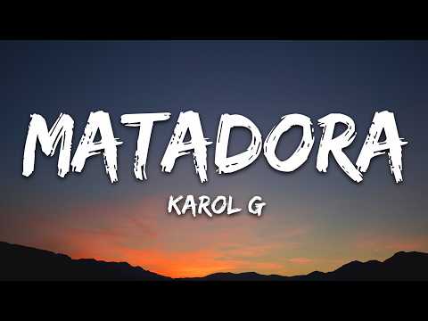KAROL G - MATADORA (Lyrics)