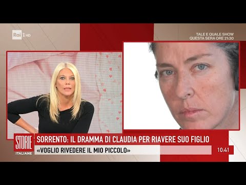 Sorrento, il dramma di mamma Claudia per riavere il proprio bambino - Storie italiane 20/09/2024