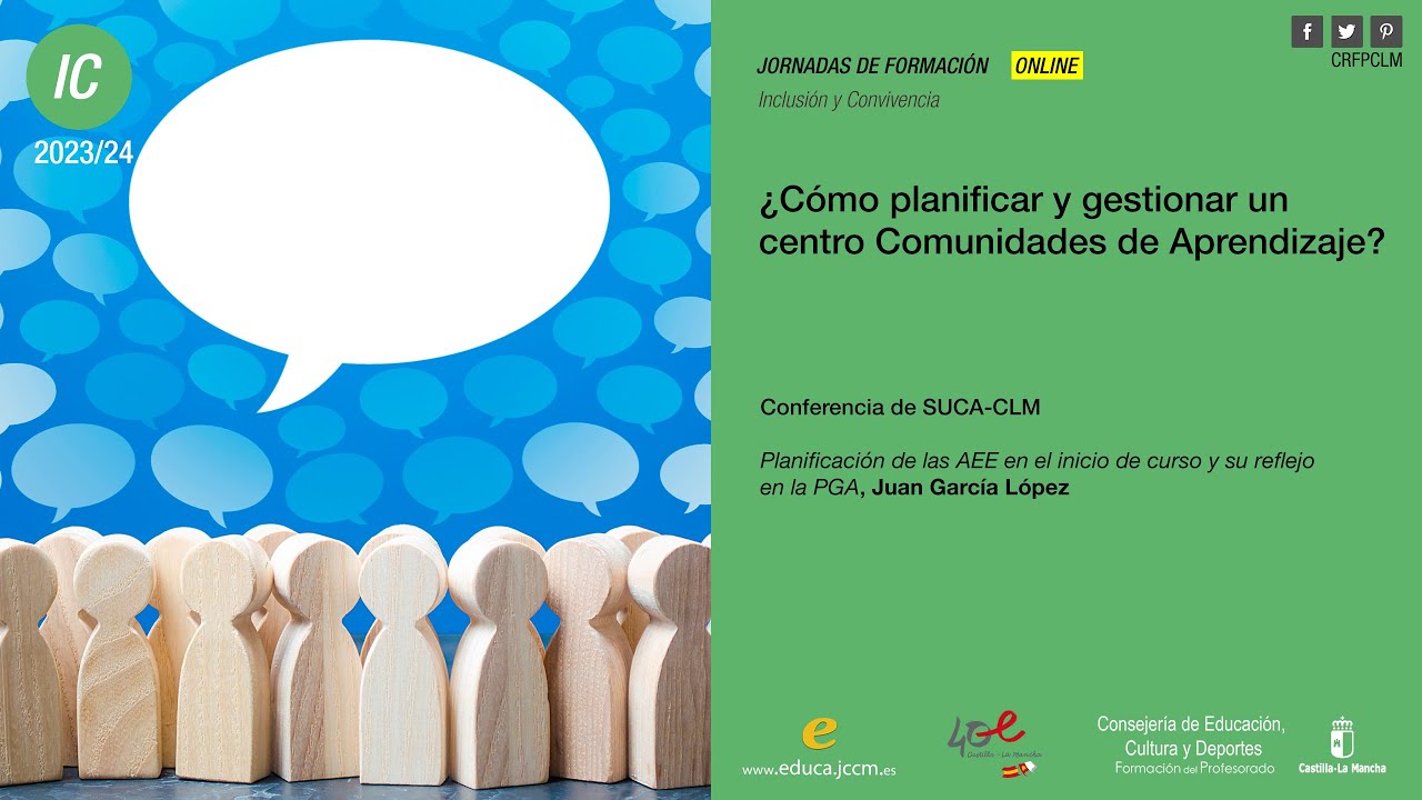 #Jornadas_CRFPCLM: Comunidades de Aprendizaje - SUCA - CLM - Juan García López