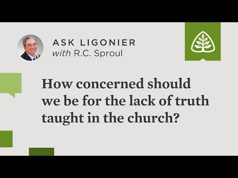 How concerned should we be for the lack of truth taught in the church?