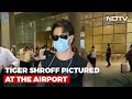 Airport Spotting: Tiger Shroff Arrives In Style