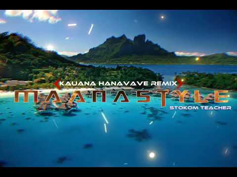 DEEJAYSTOKOM X KAUANA HANAVAVE REMIX X MAANASTYLE X FTNSMUSIC X 2 0 2 5 