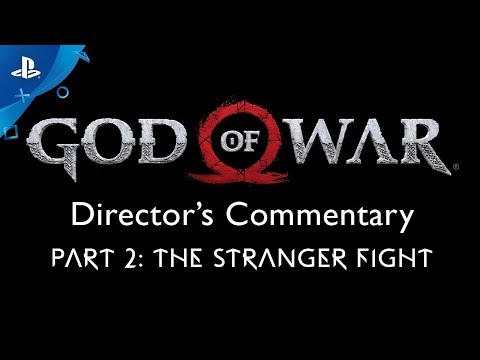 God of War Director?s Commentary: Part 2 ? The Stranger Fight | PS4