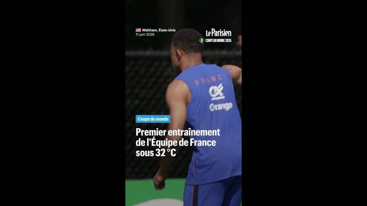 Coupe du monde : les Bleus s'entraînent sous la chaleur aux États-Unis