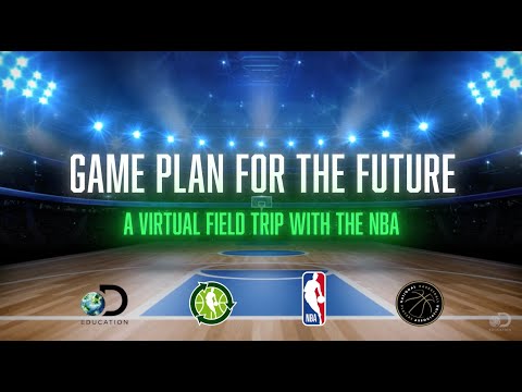 Game Plan for the Future: A Virtual Field Trip with the NBA