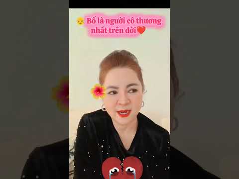 Cô Hằng Tâm Sự Chỉ Có Bố Là Người Thương Cô Nhất #nguyenphuonghang