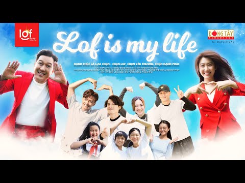 Official MV Lof Is My Life - Sofia | Hạnh Phúc Là Lựa Chọn | Special guest Trường Giang x Thúy Ngân