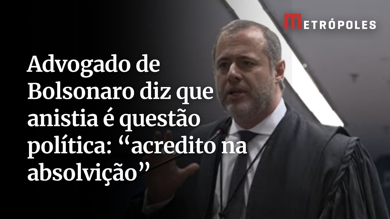 Advogado de Bolsonaro diz que anistia é questão política acredito na absolvição