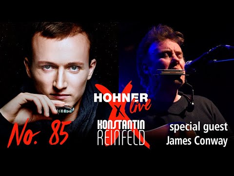 Hohner Live x Konstantin Reinfeld feat. James Conway | No. 85
