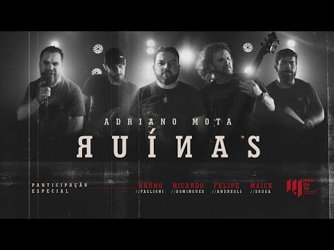 Adriano Mota – Ruínas (Feat Bruno Faglioni)