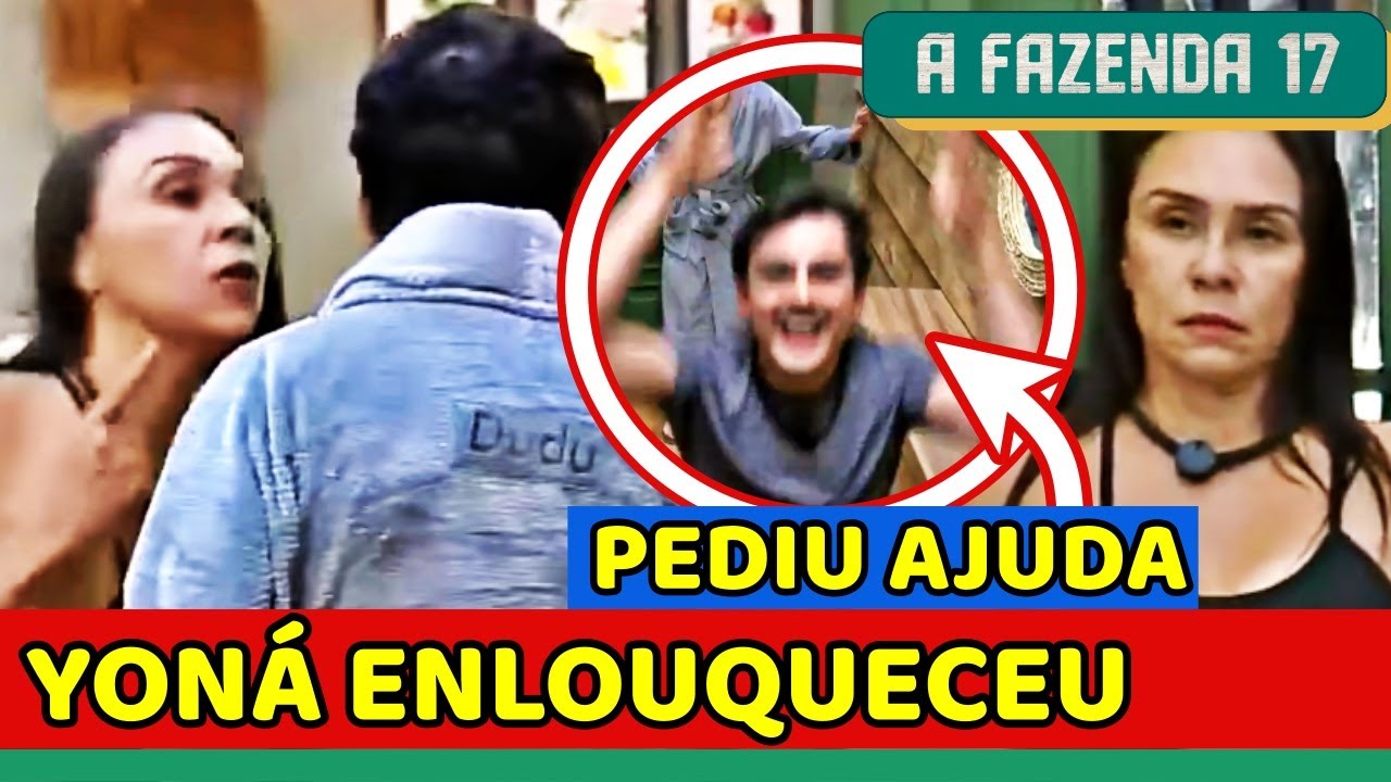 🚨PIOR MADRUGADA! Yoná PERSEGUE Dudu e ELE PEDE AJUDA PARA PRODUÇÃO; Rayane TOMBADA | A Fazenda 17