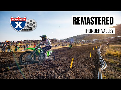 Remastered - 2020 Thunder Valley Pro Motocross National - Racer X Films