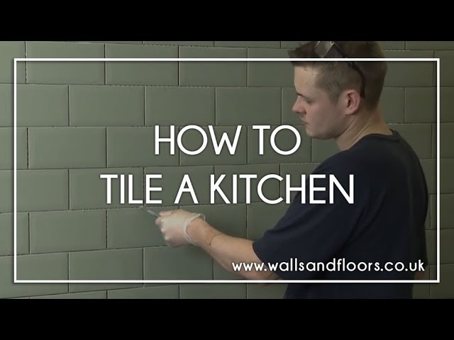 How to Tile a Kitchen