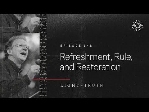 Refreshment, Rule, and Restoration