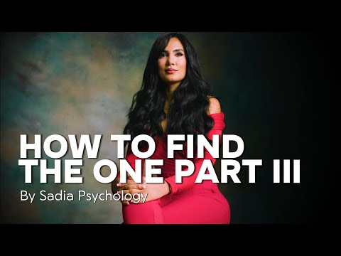 How To Find The One - Part III