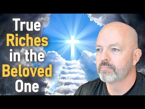 Nuggets of Gospel Gold   Ephesians 1 3 7   True Riches in the Beloved One