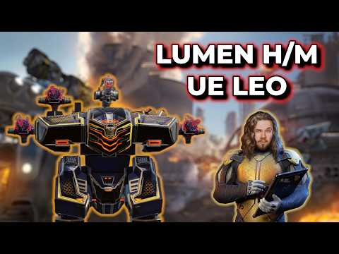 WR - UE Leo Lumen H/M - The Weapons UE Leo Needs | War Robots