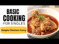 Lesson 12 | How to make Simple Chicken Curry | चिकन करी | Basic Recipes | Basic Cooking for Singles