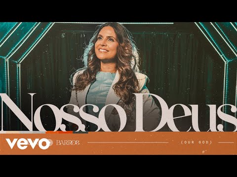 Aline Barros - Nosso Deus (Our God) (Clipe Oficial)