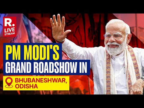 LIVE: PM Modi's Roadshow In Bhubaneswar, Odisha | Lok Sabha Elections 2024 | Republic TV Live